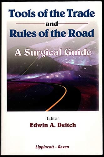 Book cover for Tools of the Trade and Rules of the Road: A Surgical Guide by Deitch, Edwin A.