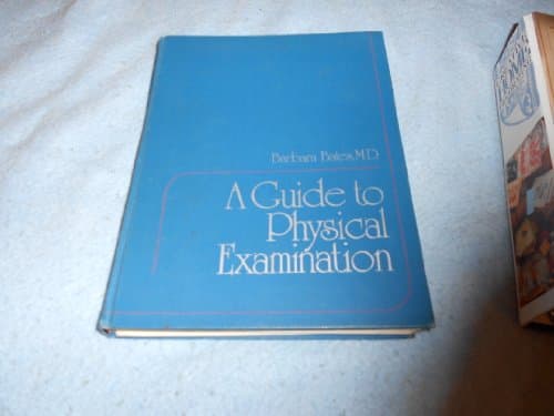 Book cover for A guide to physical examination by Bates, Barbara