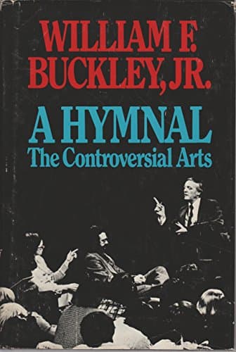 Book cover for A Hymnal: The Controversial Arts by William F. Buckley