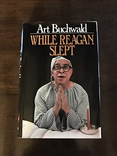 Book cover for While Reagan Slept by Buchwald, Art