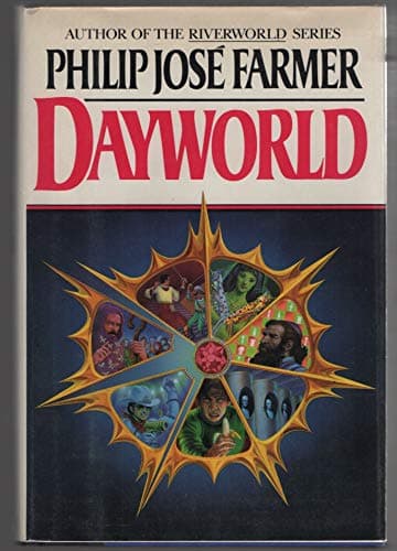 Book cover for Dayworld (Dayworld Trilogy, I) by Philip Jose Farmer