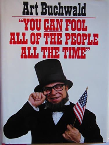 Book cover for You Can Fool All the People All the Time by Buchwald, Art