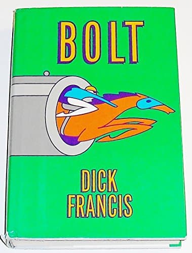 Book cover for Bolt by Francis, Dick