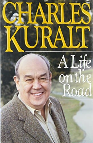 Book cover for A Life on the Road by Kuralt, Charles