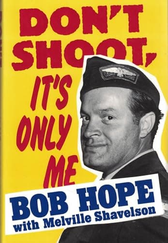 Book cover for Don't Shoot, It's Only Me by Bob Hope