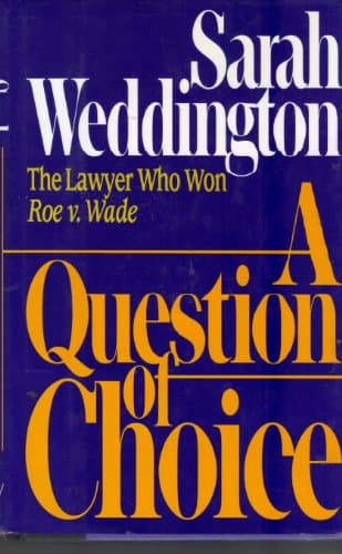 Book cover for A Question of Choice by Weddington, Sarah
