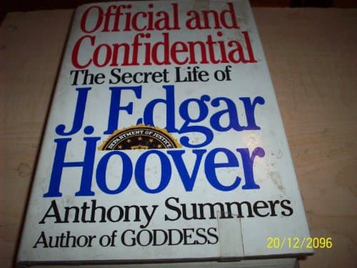 Book cover for Official and Confidential: The Secret Life of J. Edgar Hoover by Summers, Anthony