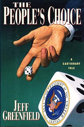 Book cover for The People's Choice: A Cautionary Tale by Greenfield, Jeff