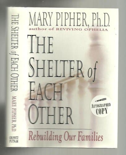 Book cover for The Shelter of Each Other by Pipher, Mary