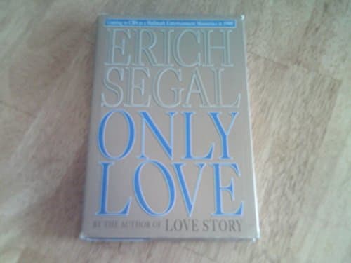 Book cover for Only Love by Segal, Erich