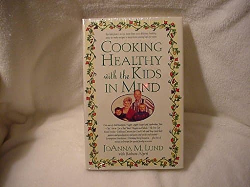 Book cover for Cooking Healthy with the Kids in Mind by Lund, JoAnna M.