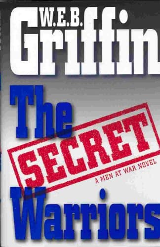 Book cover for The Secret Warriors: A Men at War Novel by Griffin, W.E.B.