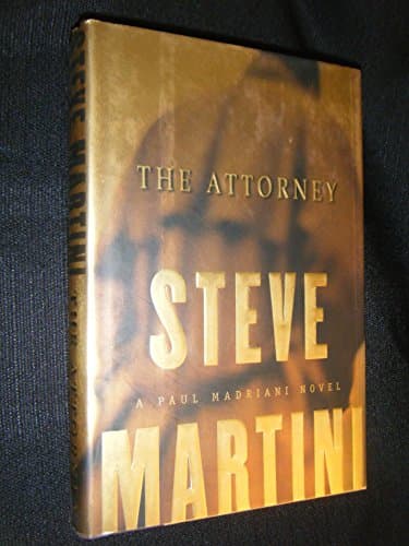 Book cover for The Attorney (Paul Madriani, Book 5) by Martini, Steve