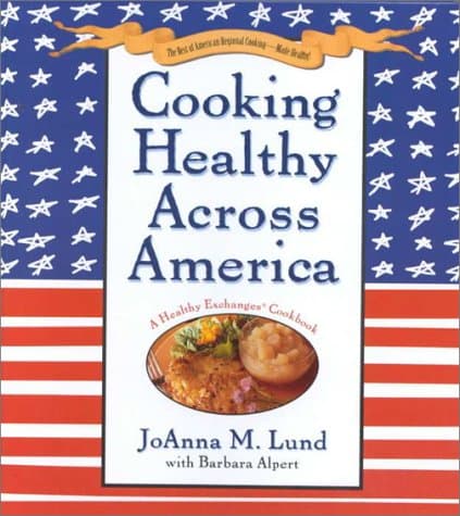 Book cover for Cooking Healthy Across America by Lund, Joanna M.