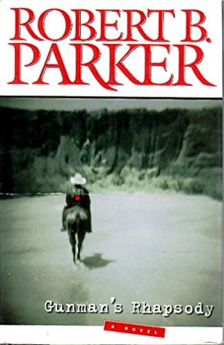Book cover for Gunman's Rhapsody by Parker, Robert B.