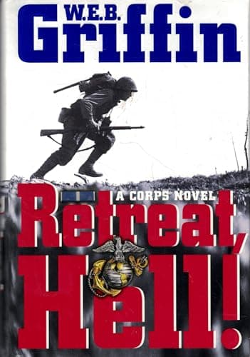 Book cover for Retreat, Hell!: A corps Novel by Griffin, W.E.B.