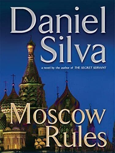 Book cover for Moscow Rules (Gabriel Allon, 8) by Silva, Daniel