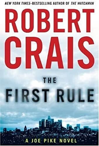 Book cover for The First Rule (A Joe Pike Novel) by Crais, Robert