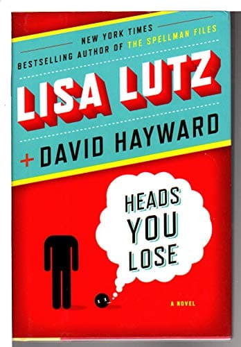 Book cover for Heads You Lose by Lutz, Lisa