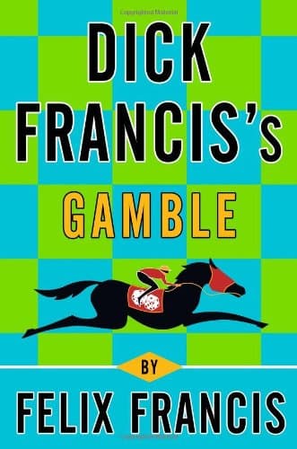 Book cover for Dick Francis's Gamble by Francis, Felix