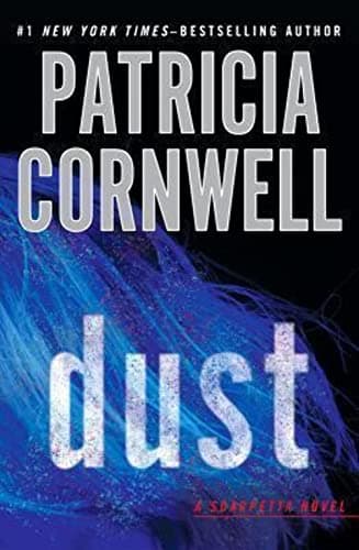 Book cover for Dust (Scarpetta) by Cornwell, Patricia