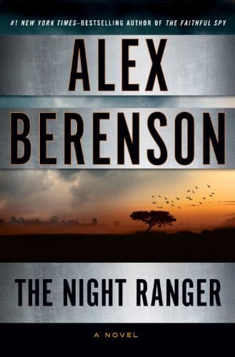 Book cover for The Night Ranger (A John Wells Novel) by Berenson, Alex