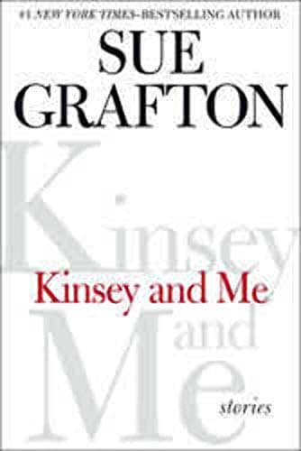 Book cover for Kinsey and Me: Stories by Grafton, Sue