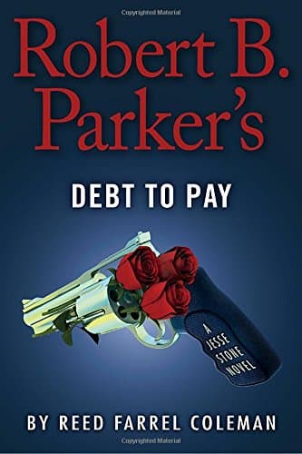 Book cover for Robert B. Parker's Debt to Pay (A Jesse Stone Novel) by Coleman, Reed Farrel
