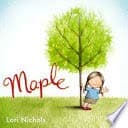 Book cover for Maple by Lori Nichols
