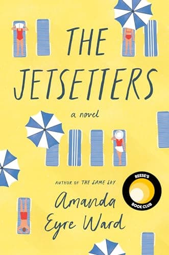 Book cover for The Jetsetters: A Novel by Eyre Ward, Amanda