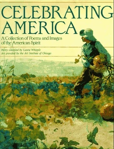 Book cover for Celebrating America: A Collection of Poems and Images of the American Spirit by Laura Whipple