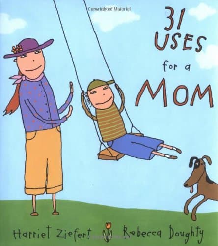 Book cover for 31 Uses For A Mom by Ziefert, Harriet