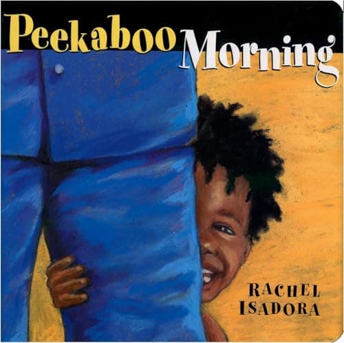 Book cover for Peekaboo Morning by Isadora, Rachel