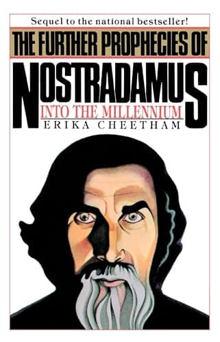 Book cover for The Further Prophecies of Nostradamus: Into the Millennium by Cheetham, Erika