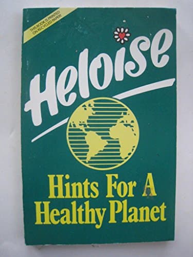 Book cover for Heloise Hints for a Healthy Planet by Heloise