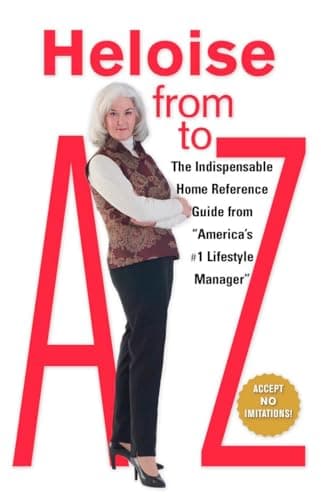 Book cover for Heloise from A to Z Updated: The Indispensable Home Reference Guide from "America's #1 Lifestyle Manager" by Heloise