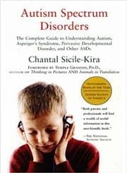 Autism Spectrum Disorders: The Complete Guide