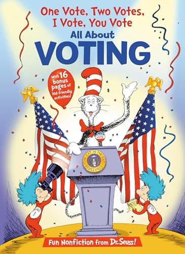 Book cover for One Vote, Two Votes, I Vote, You Vote (The Cat in the Hat's Learning Library) by Worth, Bonnie
