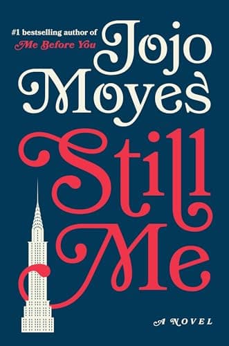 Book cover for Still Me: A Novel (Me Before You Trilogy) by Moyes, Jojo