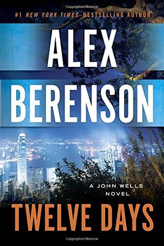 Book cover for Twelve Days (A John Wells Novel) by Berenson, Alex