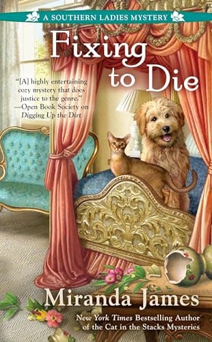 Book cover for Fixing to Die (A Southern Ladies Mystery) by James, Miranda