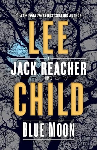 Book cover for Blue Moon: A Jack Reacher Novel by Child, Lee
