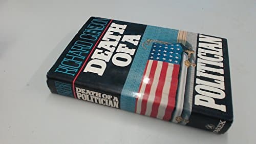 Book cover for Death of a politician: A novel by Condon, Richard
