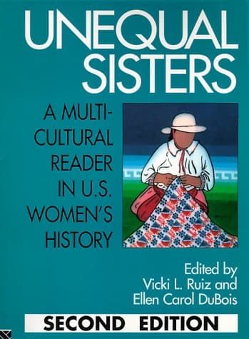 Book cover for Unequal Sisters: A Multicultural Reader in U.S. Women's History by Ruiz, Vicki