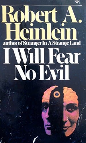 Book cover for I Will Fear No Evil by Heinlein, Robert A.