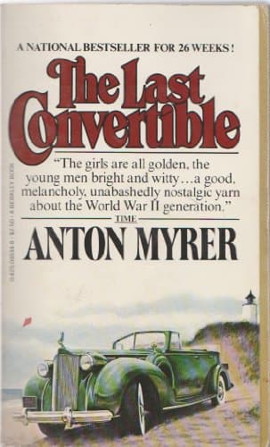 Book cover for The Last Convertible by Myrer, Anton