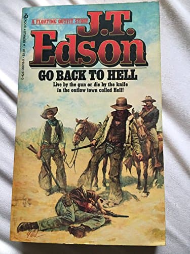 Book cover for Go Back To Hell by Edson, J. T.