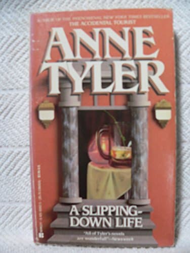 Book cover for A Slipping-Down Life by Tyler, Anne
