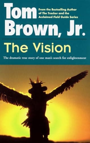 Book cover for The Vision: The Dramatic True Story of One Man's Search for Enlightenment by Brown Jr., Tom