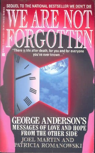 We Are Not Forgotten: George Anderson's Messages of Love